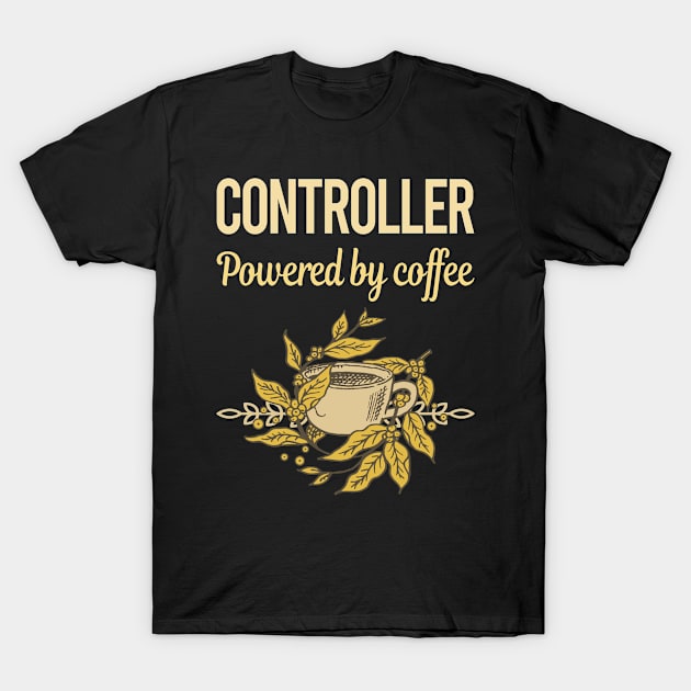 Powered By Coffee Controller T-Shirt by lainetexterbxe49